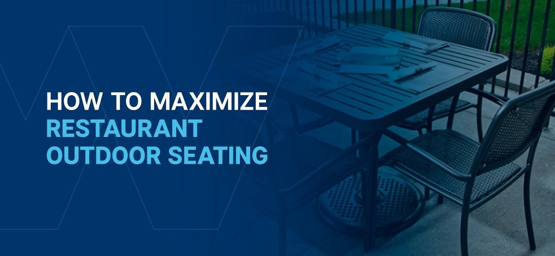 How to maximize restaurant outdoor seating