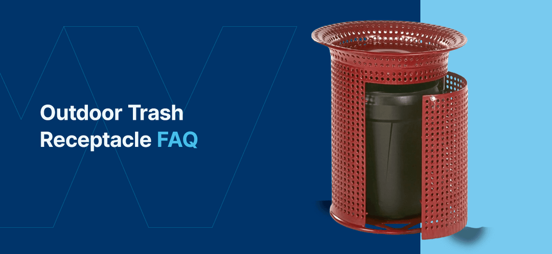 Outdoor Trash Receptacle FAQ