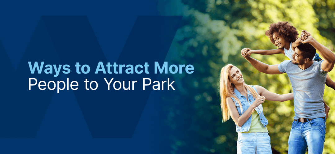Ways to Attract More People to Your Park