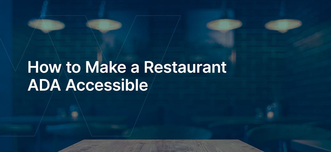 How to Make a Restaurant ADA Accessible