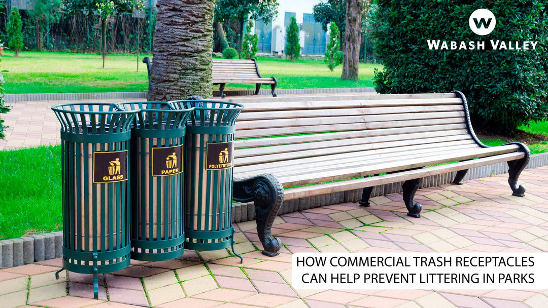 How Commercial Trash Receptacles Can Help Prevent Littering in Parks